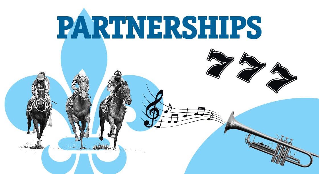 Partnerships with Fair Grounds Race Course & Slots
